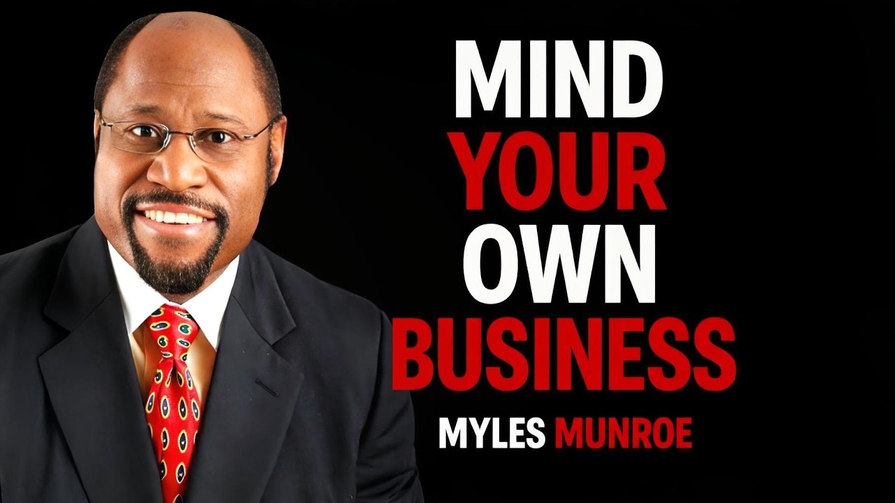 MIND YOUR OWN BUSINESS | DR MYLES MOTIVATION