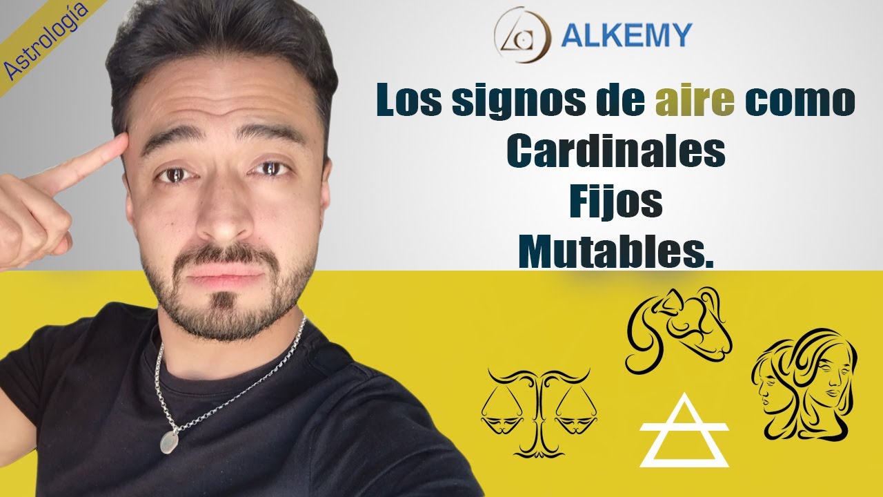 Signos de aire ys sus cualidades de cardinal, fijo y mutable.