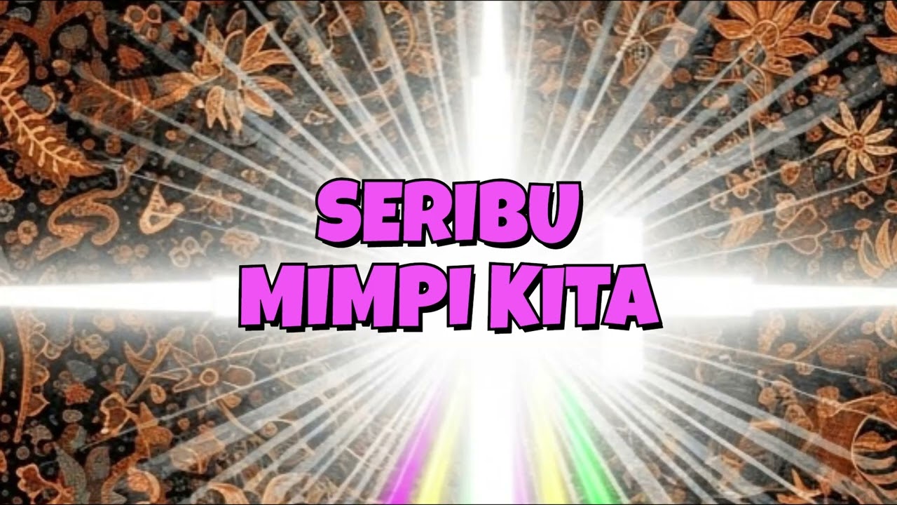 SERIBU MIMPI KITA
