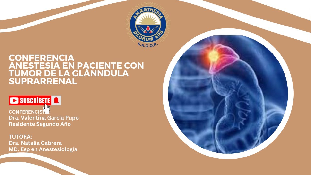 Anestesia en paciente con tumor de la glánndula suprarrenal