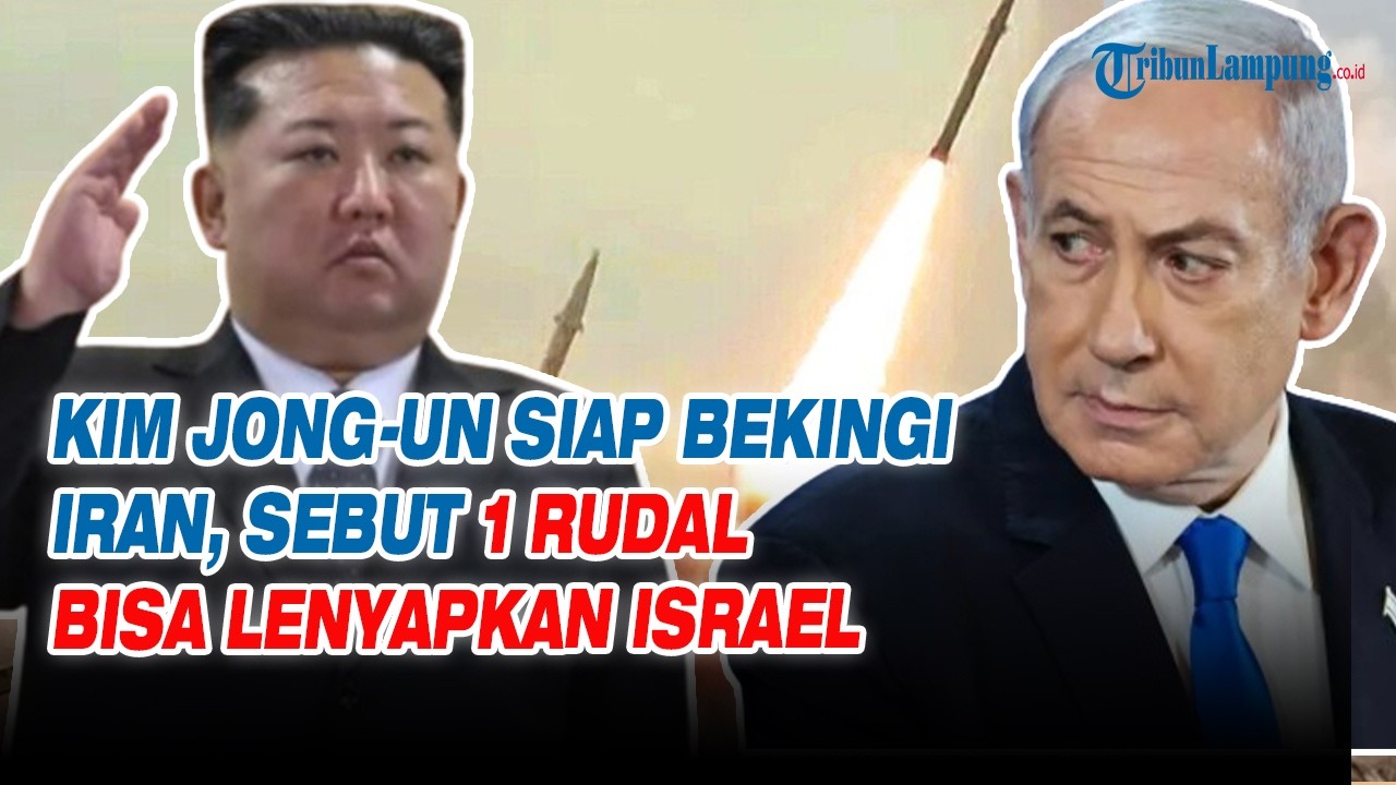 Kim Jong Un Siap Bekingi Iran, Sebut 1 Rudal Bisa Lenyapkan Israel
