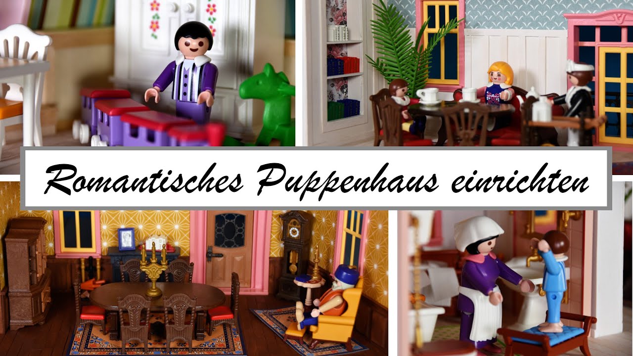 Romantisches Puppenhaus einrichten Teil 3 - PLAYMOBIL®