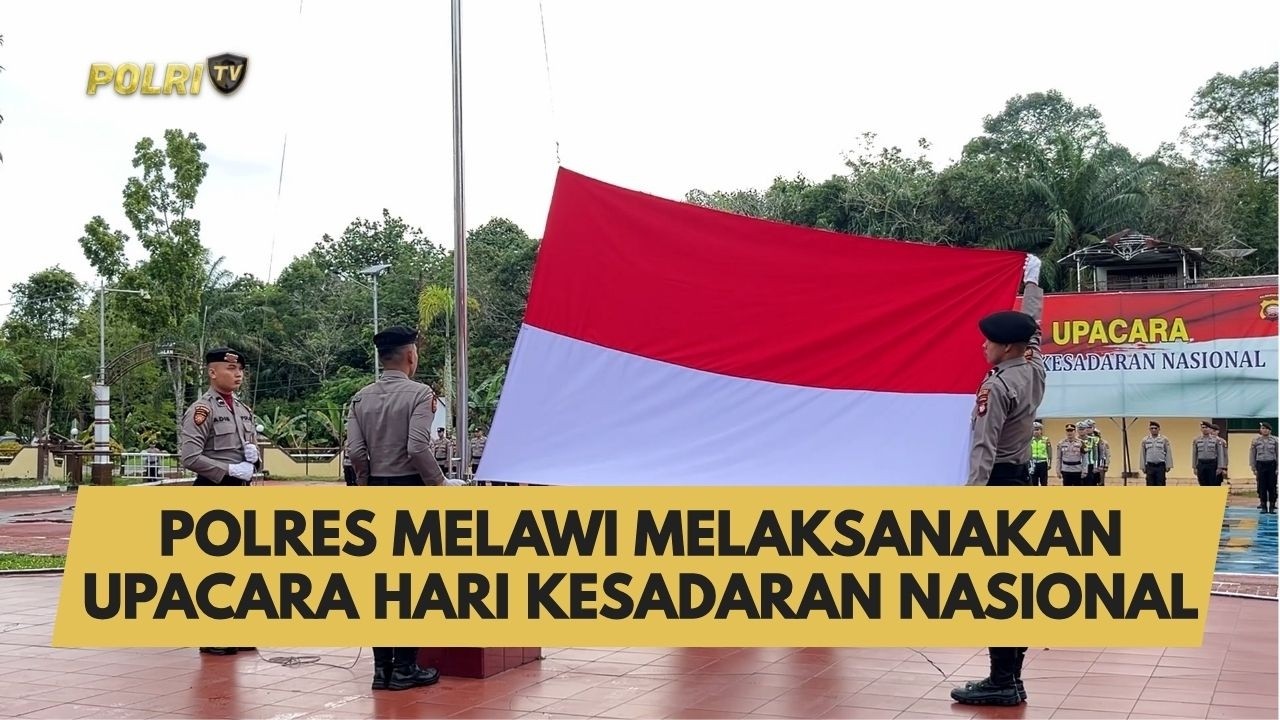 POLRES MELAWI MELAKSANAKAN UPACARA HARI KESADARAN NASIONAL