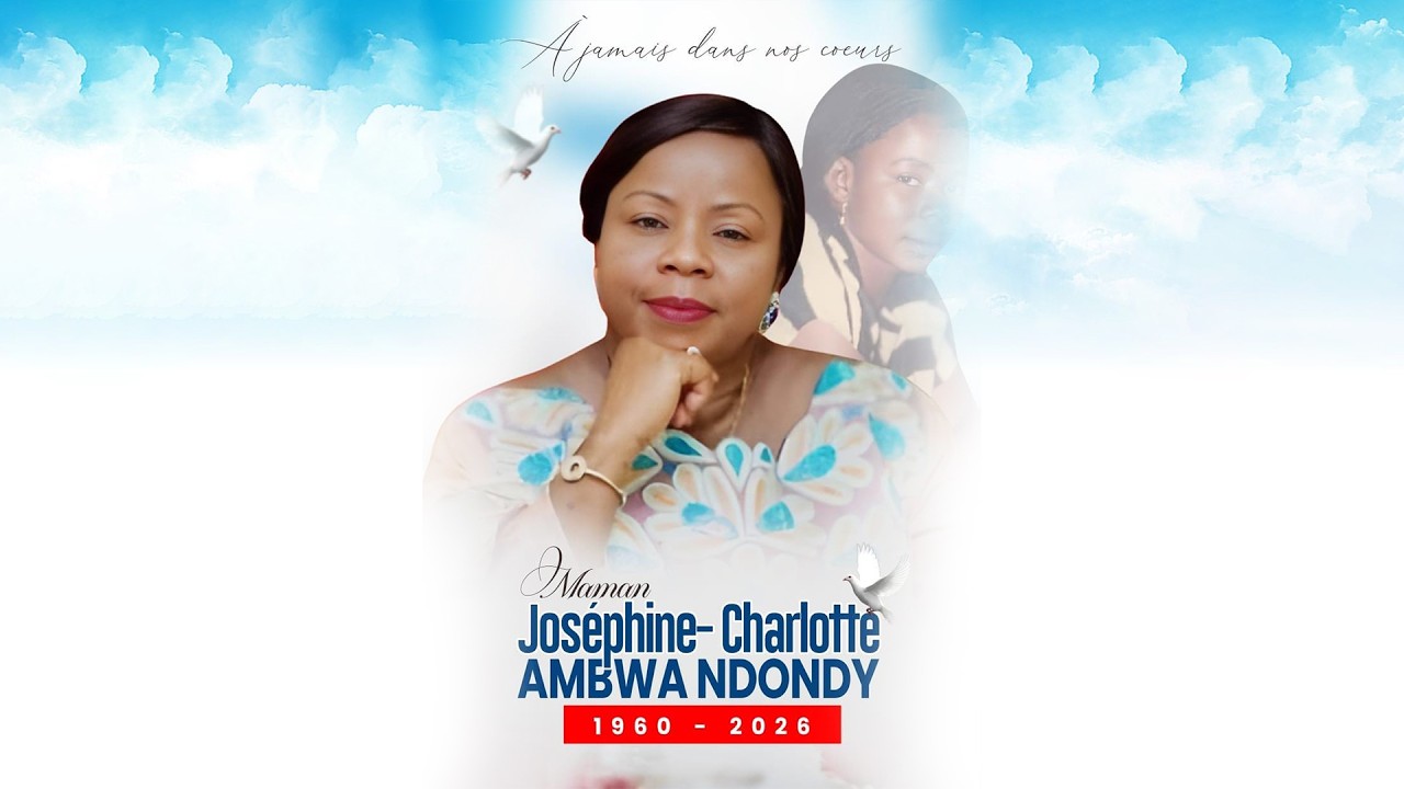 Les Obsèques de Maman Joséphine-Charlotte AMBWA NDONDY 05.03.2026