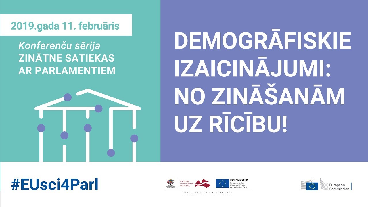 3. daļa. Konference &ldquo;Demogrāfiskie izaicinājumi: no zinā&scaron;anām uz rīcību!&rdquo;