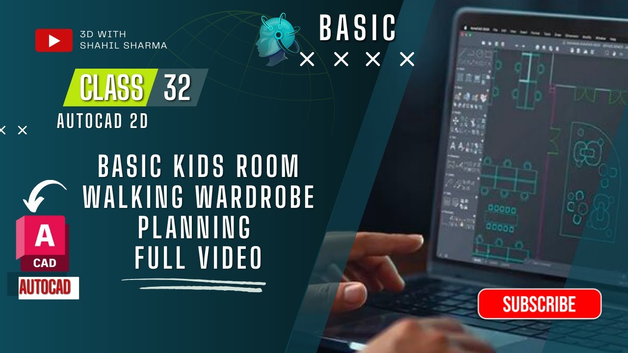 CLASS -32 | Kids Bedroom walking wardrobe | Learn AUTOCAD 2D | 3D By SHAHIL SHARMA 