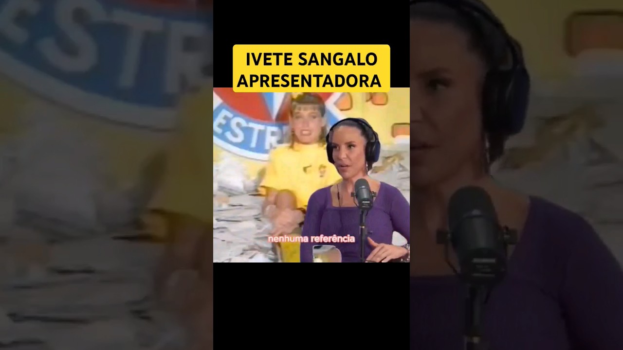 IVETE SANGALO BRINCAVA DE APRESENTADORA QUANDO ERA CRIAN&Ccedil;A #ivetesangalo #giovannaewbank #veveta