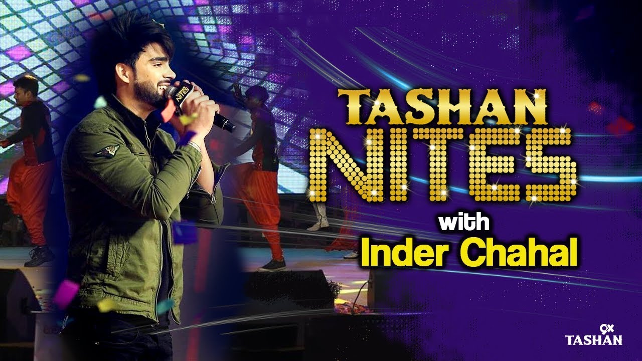 Inder Chahal| Tashan Nites November| 9X Tashan