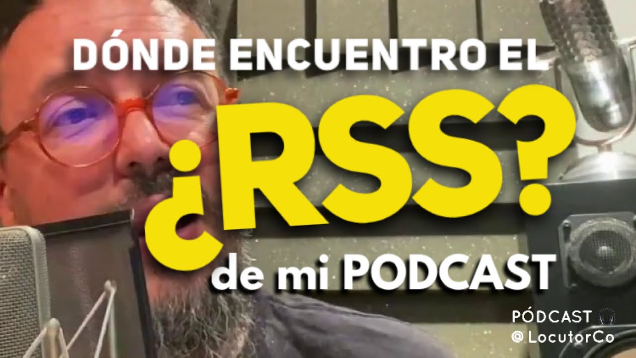 Encontrar el enlace RSS de tu p&oacute;dcast para enviarlo a Spotify