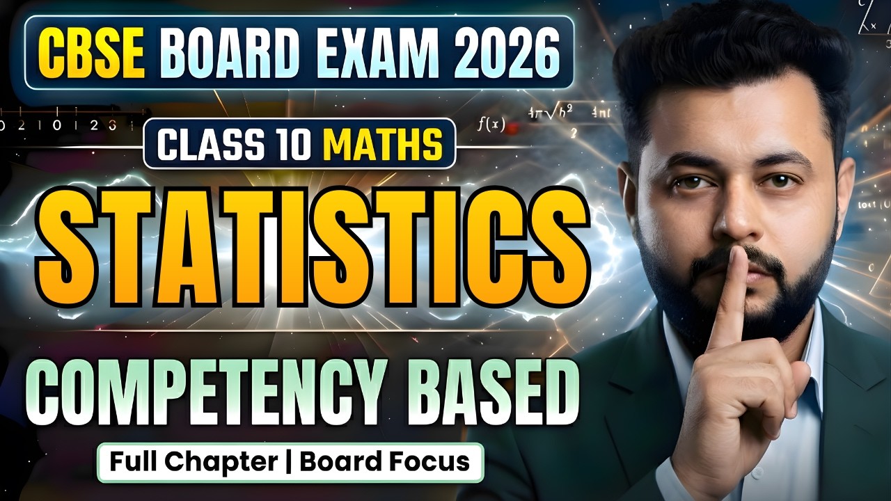 Class 10 Maths Statistics – PYQs & Most Expected Questions | Competency-Based | CBSE 2026