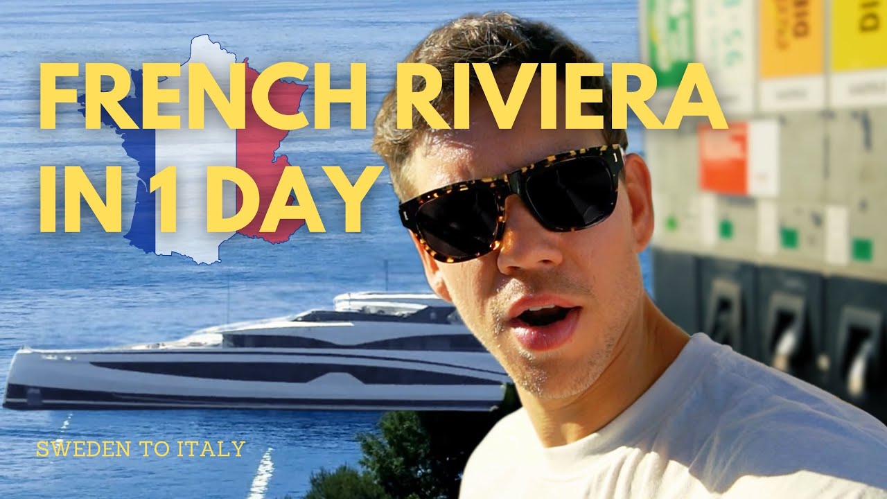 FRENCH RIVIERA IN 1 DAY - Sweden to Italy | Ep.2 Arriving to France