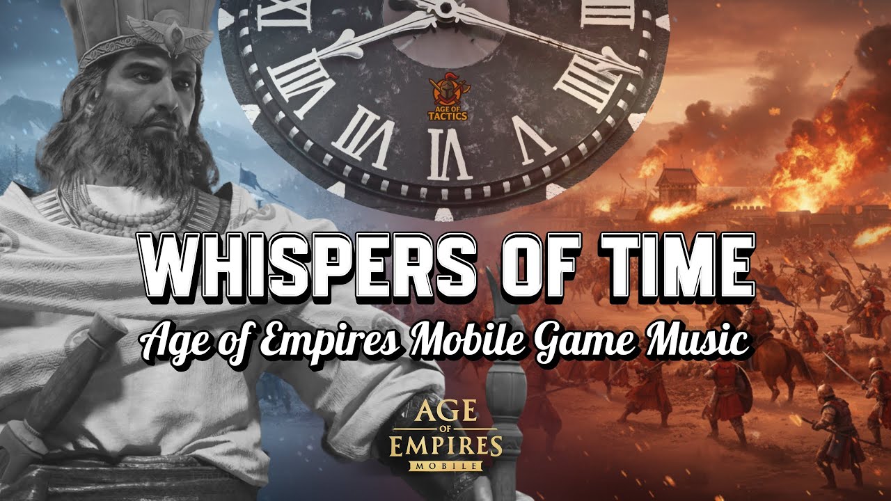 Büyük Kiros (Cyrus the Great) – Whispers of Time | Age of Empires Mobile Game Music