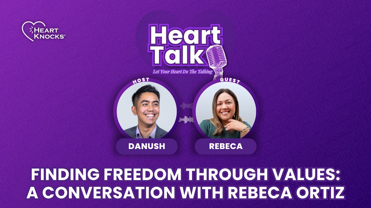 Heart Talk S3EP18: Finding Freedom Through Values: A Conversation with Rebeca Ortiz