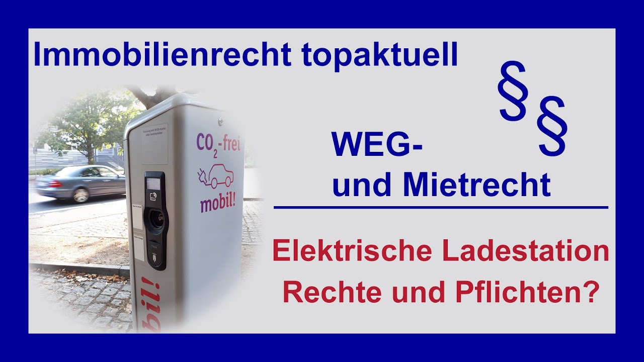 E-Ladestation im Mietrecht und WEG-Recht | Tutorial