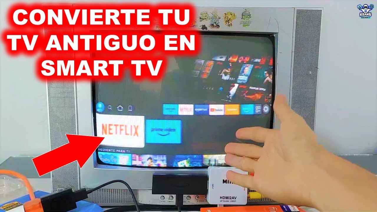 COMO CONVERTIR CUALQUIER TV EN SMART TV
