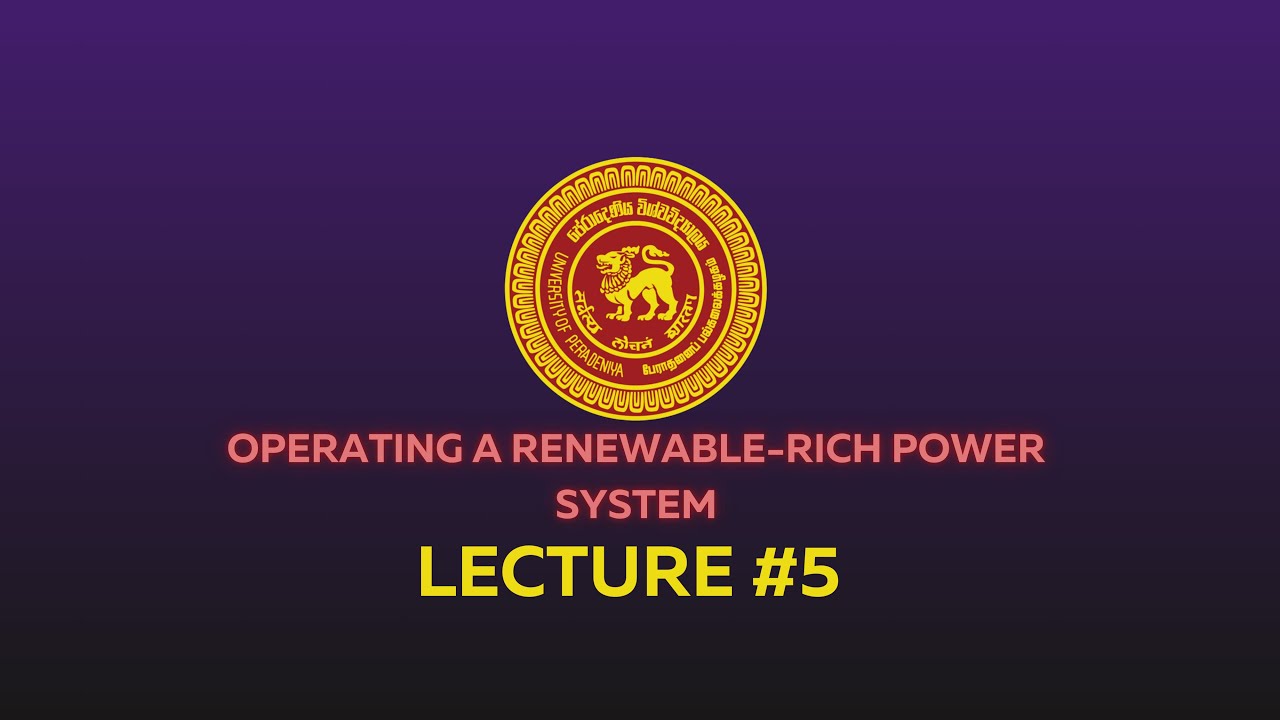 Operating a Renewable-Rich Power System | Prof. Janaka Ekanayake | Diamond Jubilee Lecture #5 | UoP