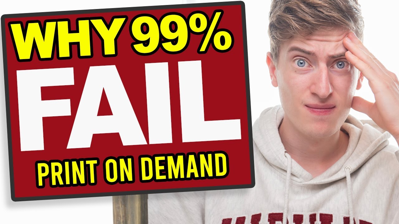 Why 99% Of People Fail at Print on Demand