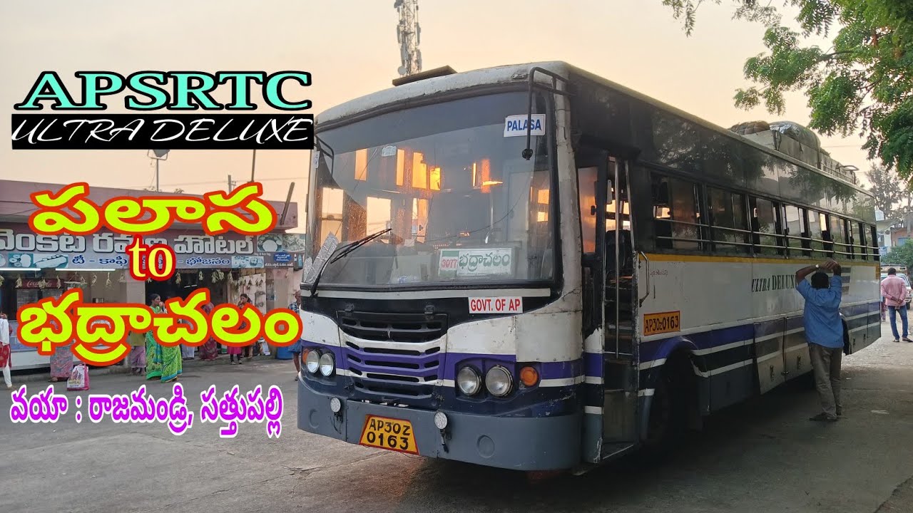 పలాస To భద్రాచలం | APSRTC ULTRA DELUXE BUS INFORMATION | BHADRACHALAM To PALASA @Rtc Buses