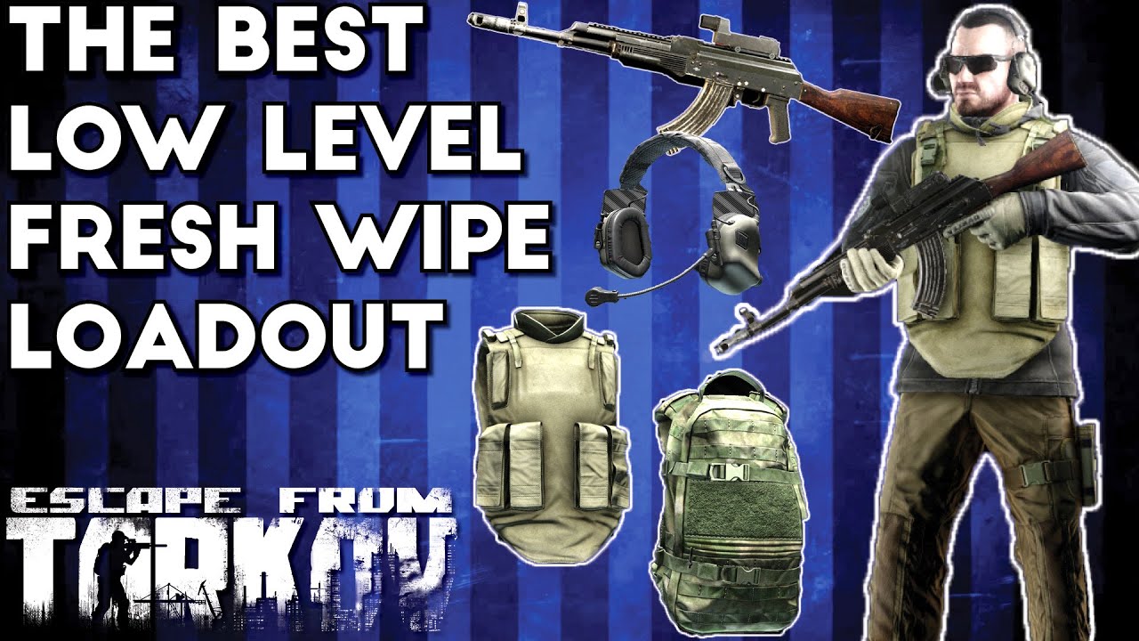 The Best Low Level Fresh Wipe Loadout - Escape From Tarkov
