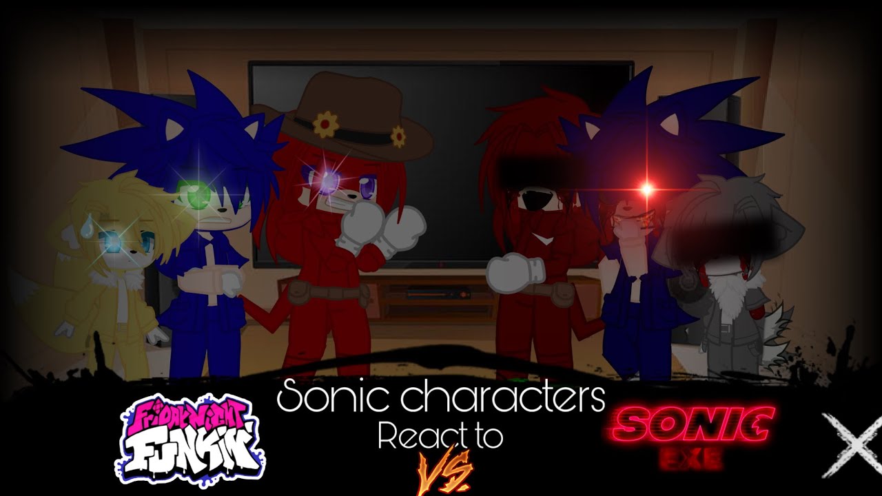 Sonic characters react to FNF Vs. Sonic.EXE 2.0 mod. (Gacha Club) (Part 1) ||No Ships!||