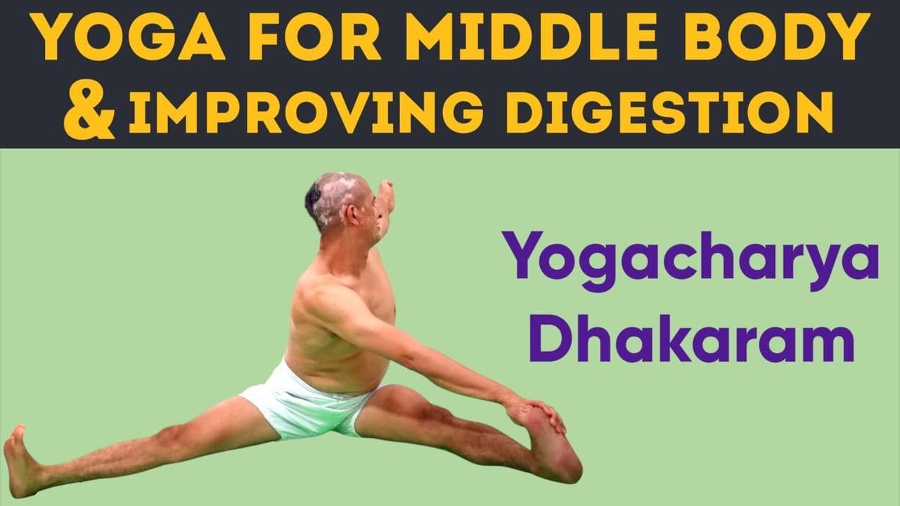 Yoga for Middle Body & Improving Digestion | Yogacharya Dhakaram Sapkota