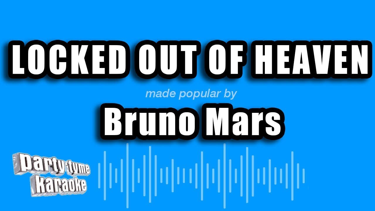 Bruno Mars - Locked Out of Heaven (Karaoke Version)