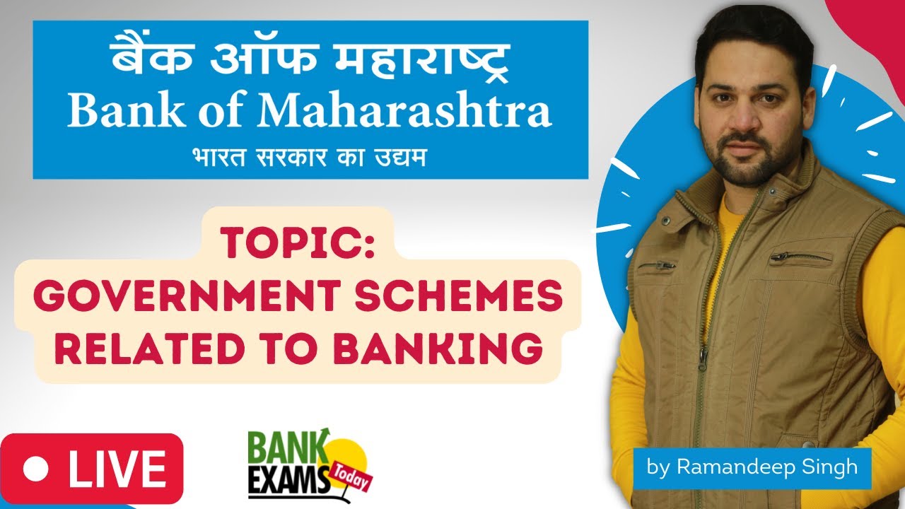 BoM Generalist Officer Scale 2 and 3 (2022): Government Schemes related to Banking