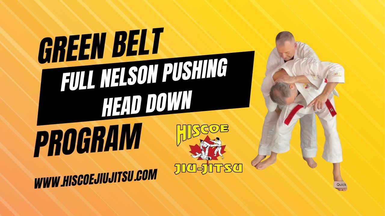 Mastering Can-Ryu Jiu-Jitsu - Full Nelson Pushing Head Down  with Soke Steve Hiscoe