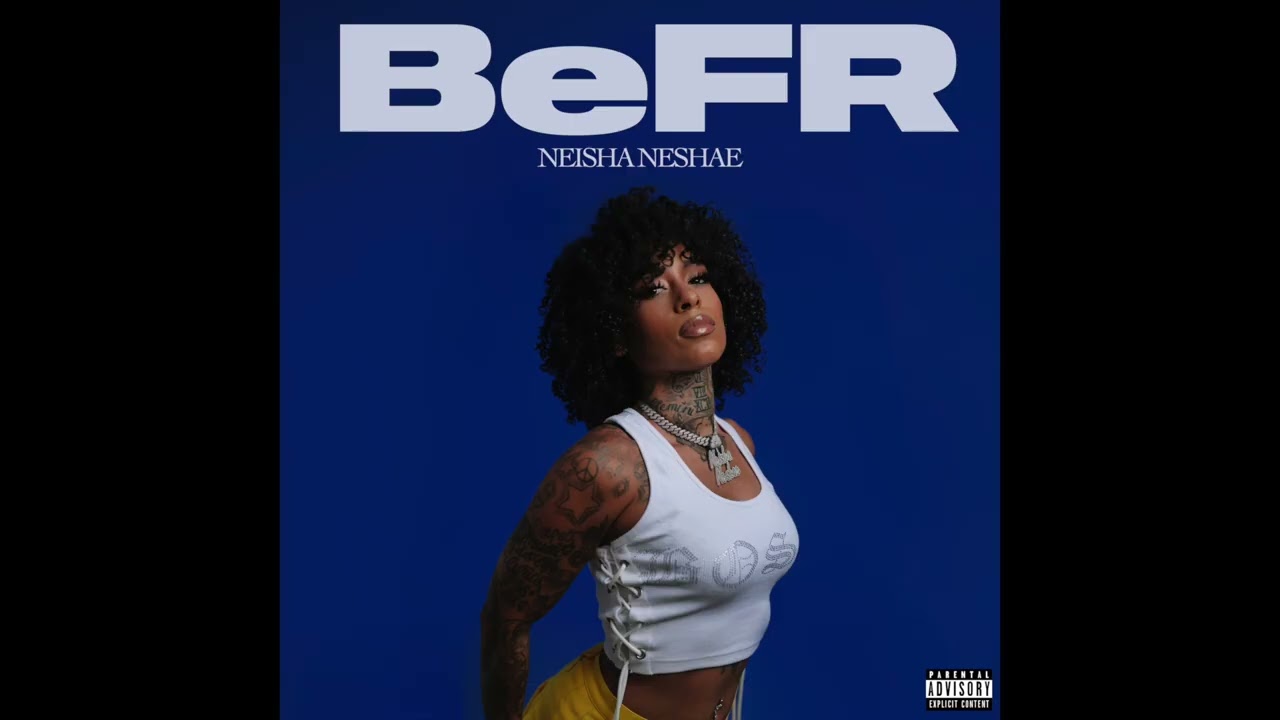 Neisha Neshae - BeFR (Official Audio)