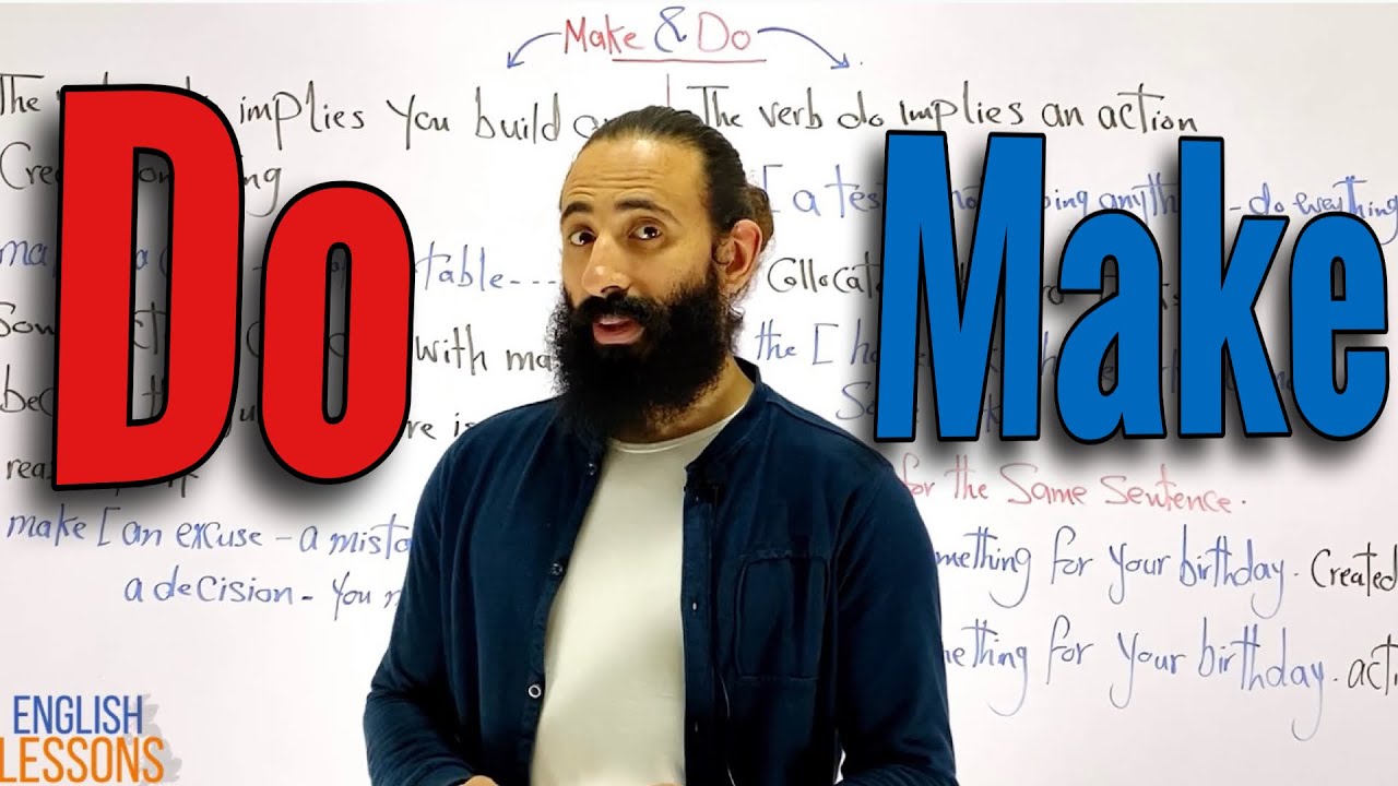 الفرق بين Do , Make مع الامثلة والتدريبات : شرح قواعد اللغة الانجليزية من الصفر للمبتدئين | الاحتراف