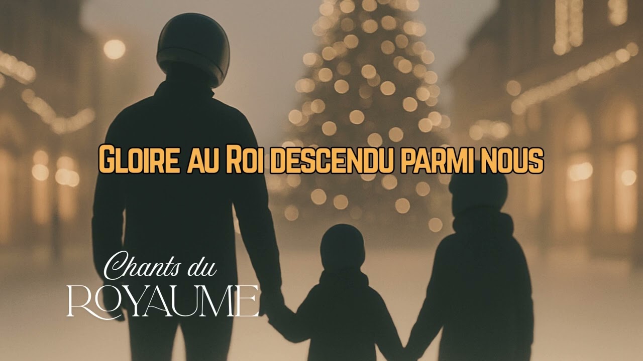 Louange de Noël 2025 | Gloire au Roi Descendu Parmi Nous