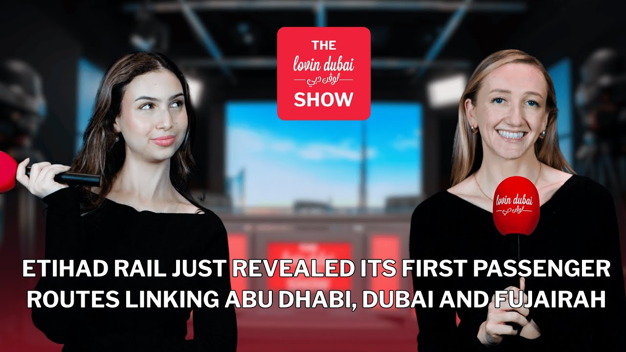 Etihad Rail Just Revealed Its First Passenger Routes Linking Abu Dhabi, Dubai And Fujairah