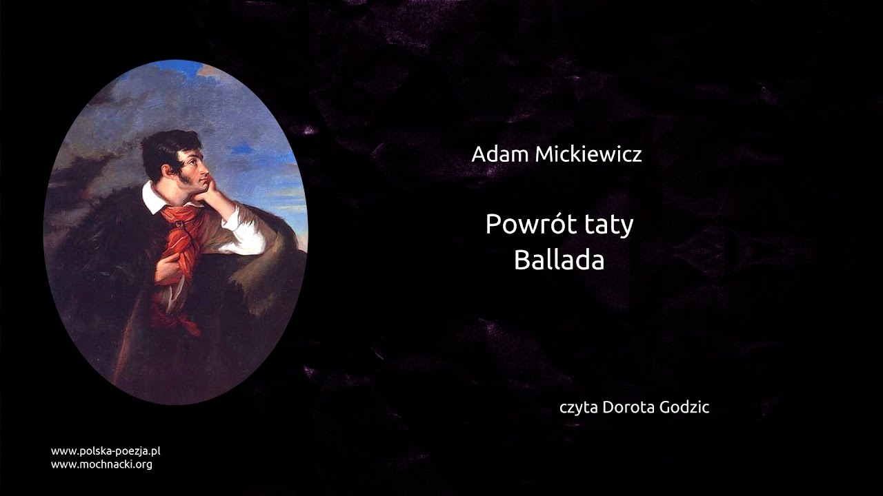Adam Mickiewicz - Powrót taty [Ballada]