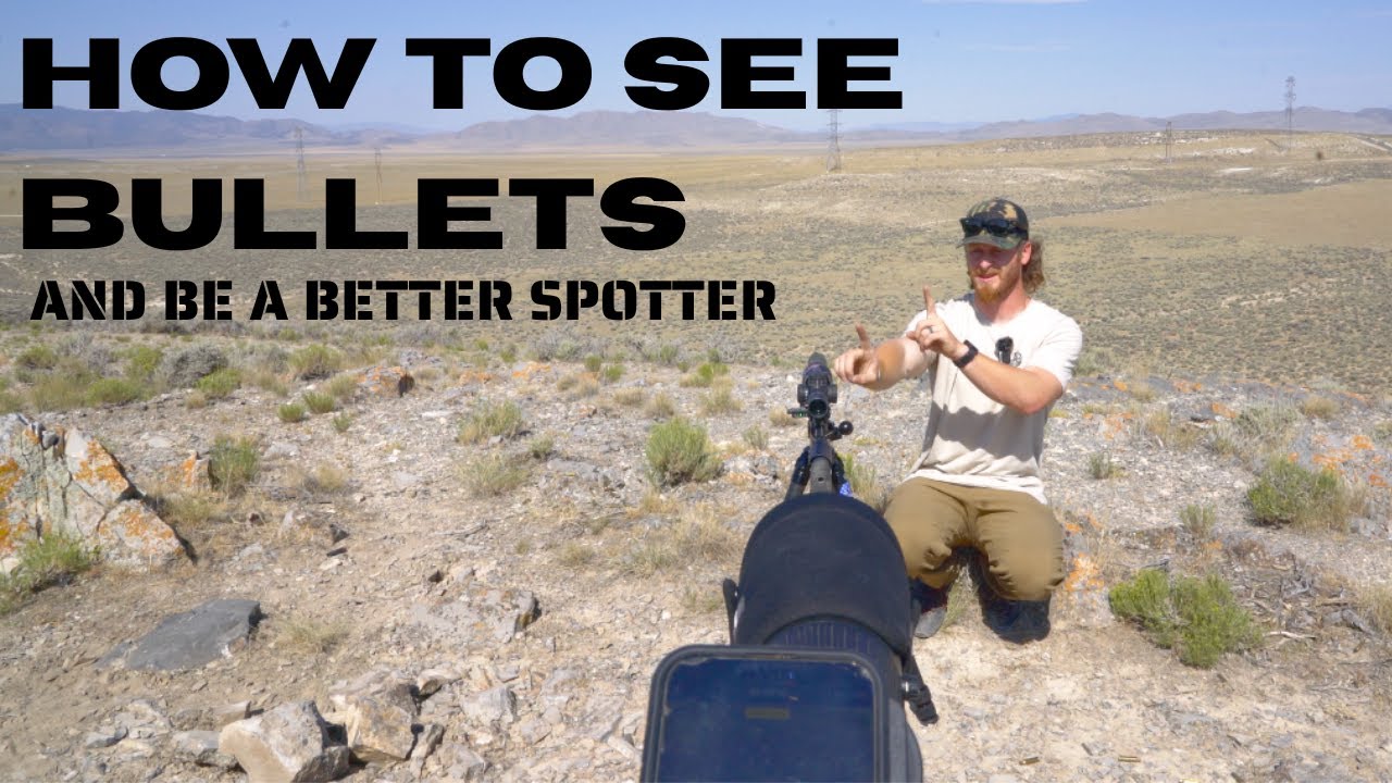 How to see bullets and some good shooter spotter tips