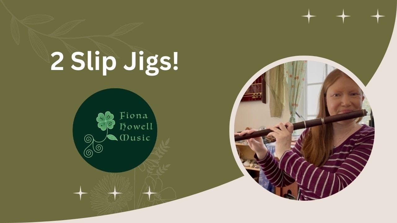 2 Slip Jigs: with Fiona Howell — Nell Kennedy/Mrs. Martin's