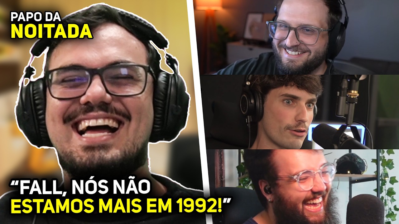 OS CONSELHOS ABSURDOS DO FALL - PAPO DA NOITADA