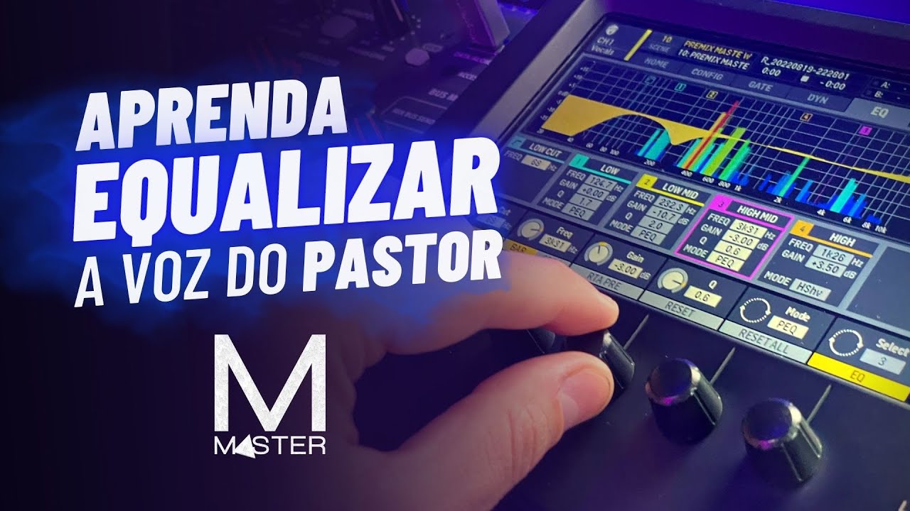 Aprenda a Equalizar a Voz do Pastor | GrupoMaster.PRO