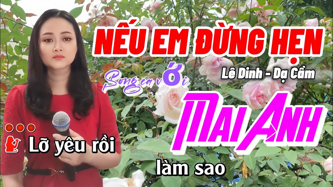 Nếu Anh Đừng Hẹn / karaoke Thiếu Giọng Nam / Hát Cùng Mai Anh