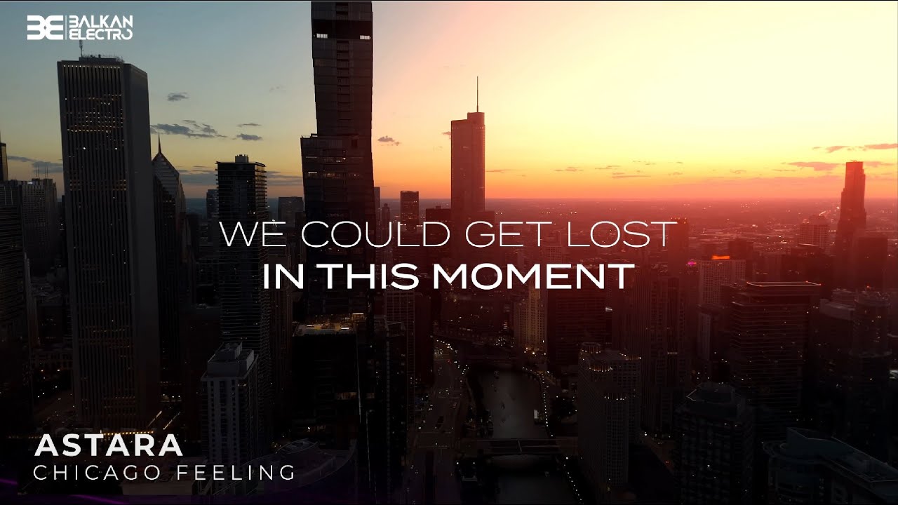 Astara - Chicago Feeling (Official Lyric Video)