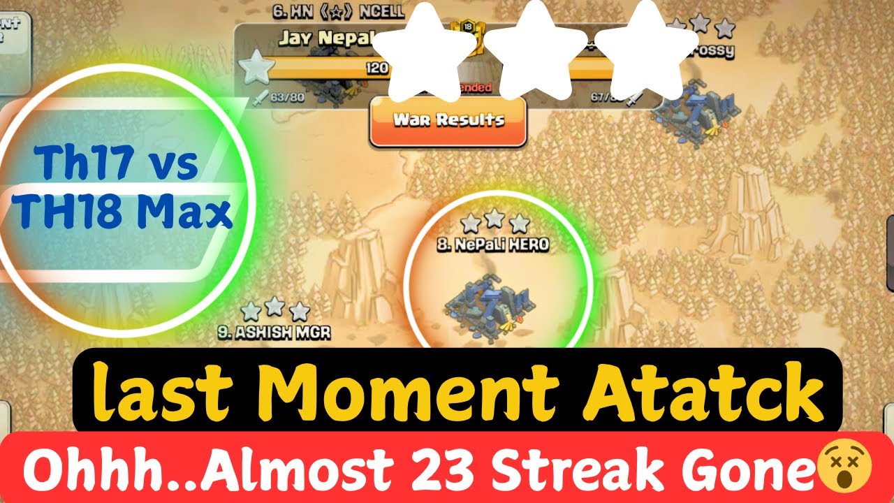 Last Moment Attack | 23 Streak almost Gone | Man of the Match (Jay Nepal) | Clan War Clash of Clans