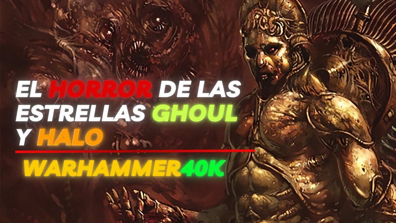 Las Estrellas Halo y Ghoul Explicadas | Warhammer40k Lore
