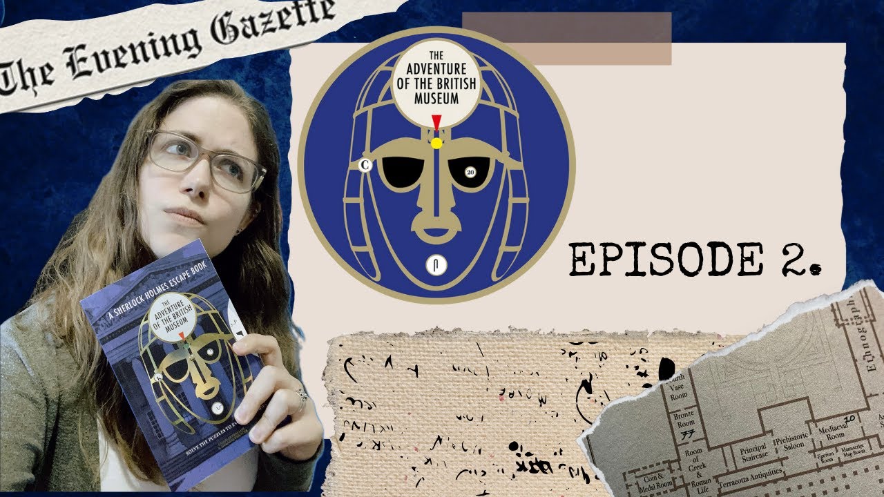 Sherlock Holmes Escape Book: The Adventure of the British Museum Ep. 2