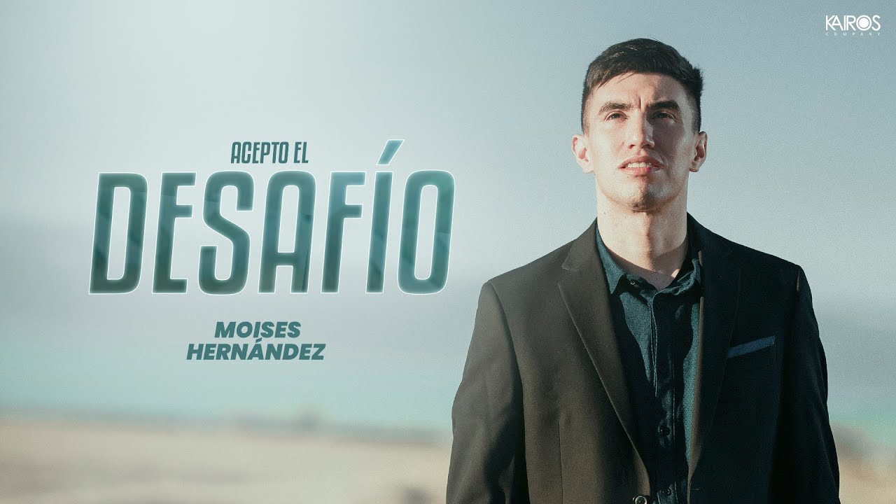 Moíses Hernández - Acepto El Desafió (Videoclip Oficial)