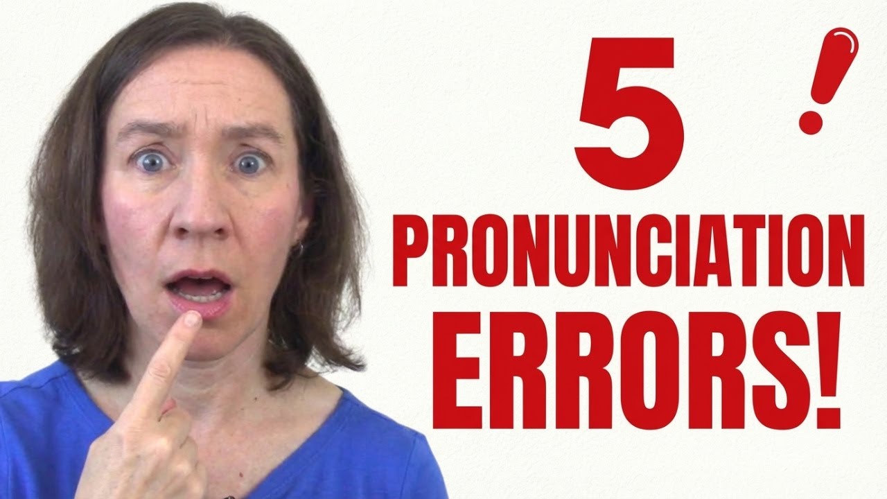 Native Speakers Notice These Pronunciation Errors Immediately