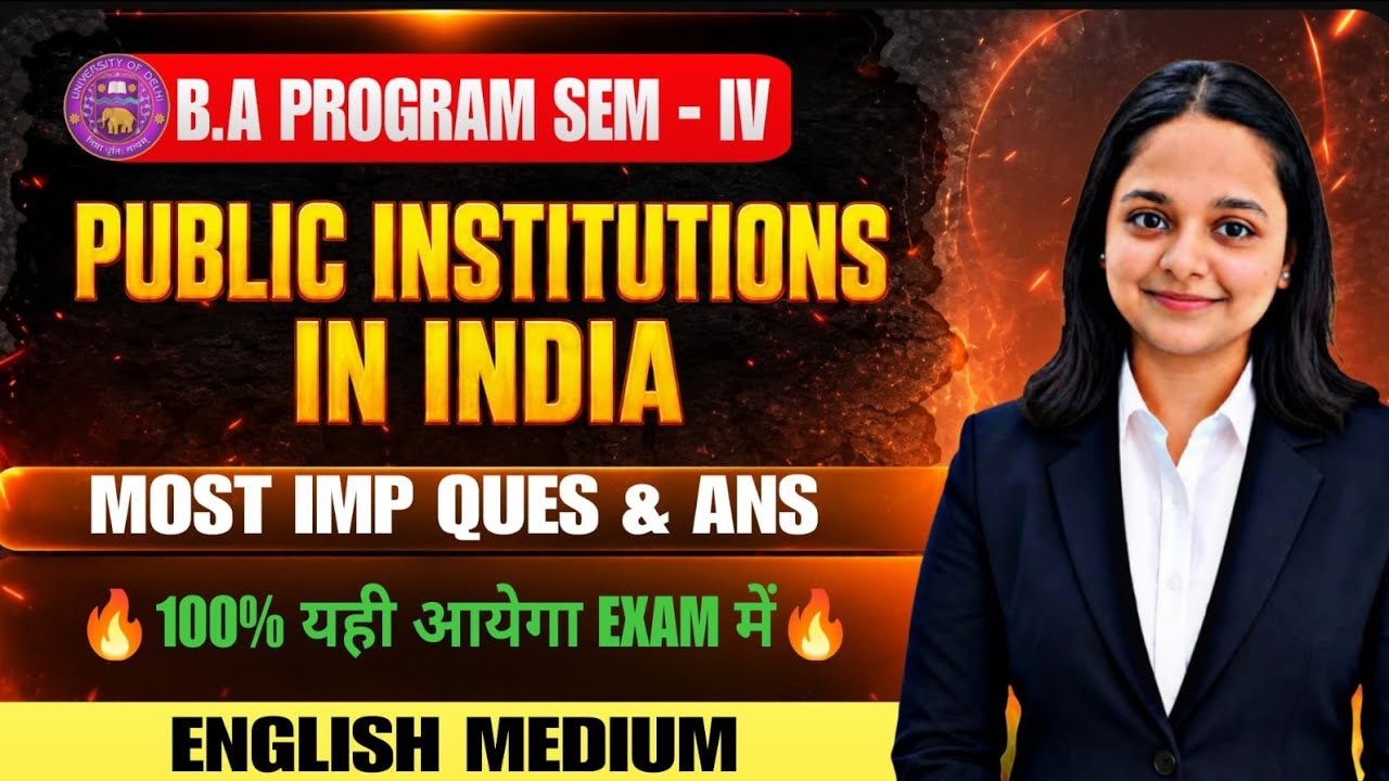 Public Institutions in India | B.A Program | Sem IV | English Medium | Important Question & Answer 