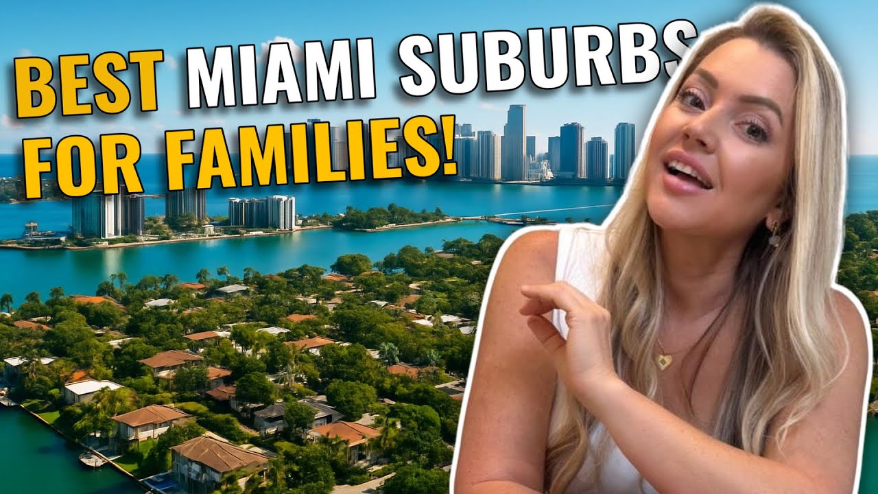 Best Miami Suburbs for Families, Work & Lifestyle  Coral Gables, Coconut Grove, Kendall & More