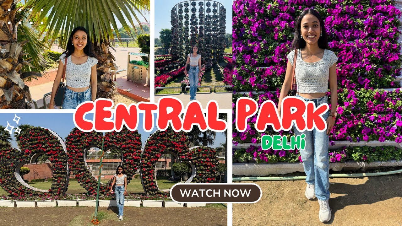 Central park Delhi 2025 | Central park new delhi | Central park Connaughtplace