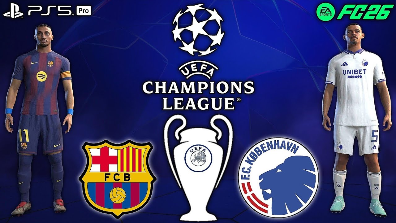 FC 26- BARCELONA VS COPENHAGEN | UEFA CHAMPIONS LEAGUE 25/26 | FT RAPHINHA, HUESCAS | PS5 PRO