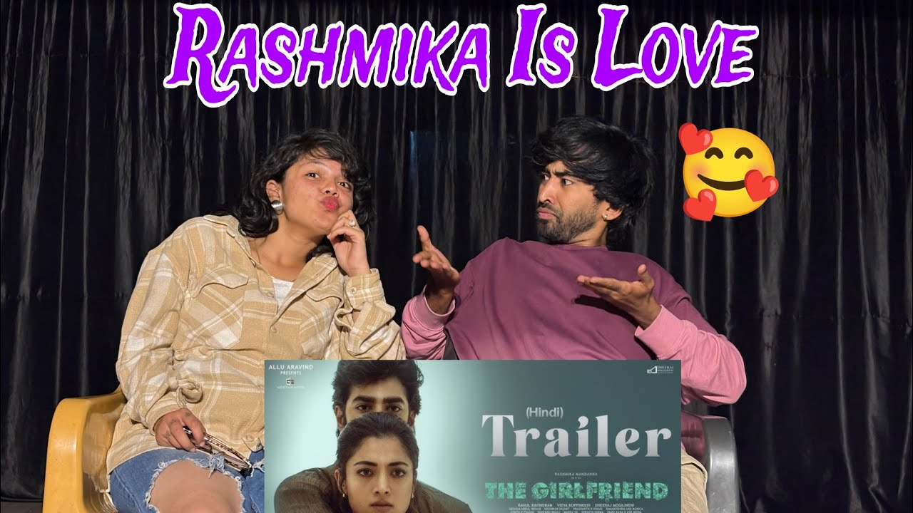 The Girlfriend - Trailer ( Telugu ) REACTION Rashmika M Dheekshith S Rahul R Heshman 