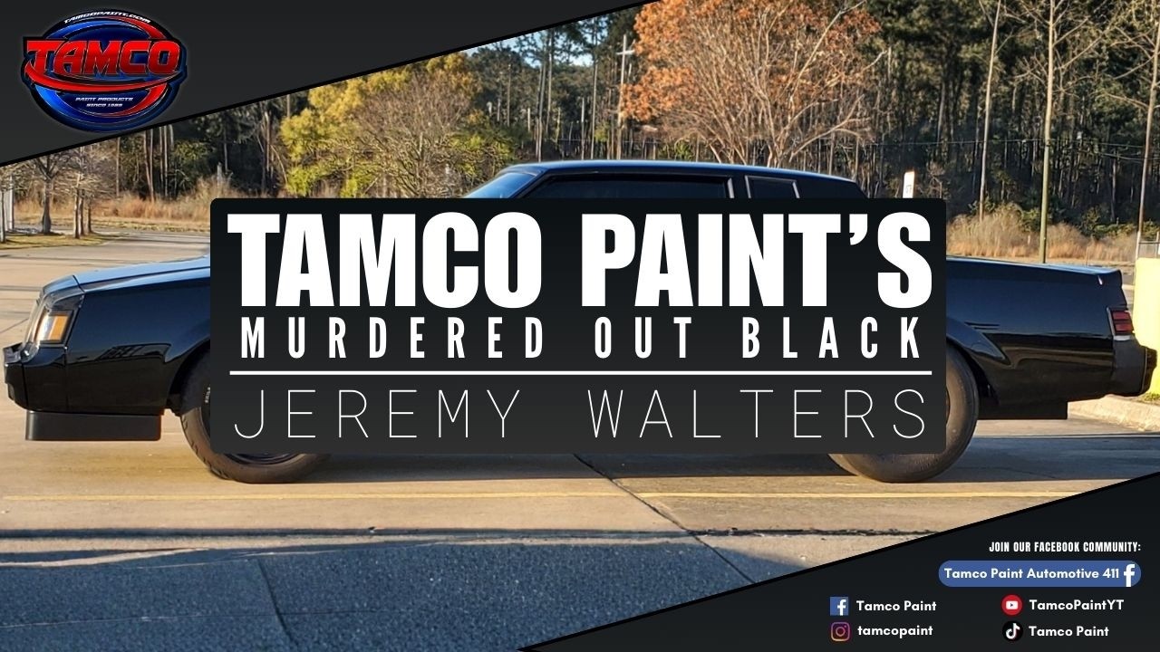Tamco Paint's Custom Color - Murdered Out Black painted by Jeremy Walters